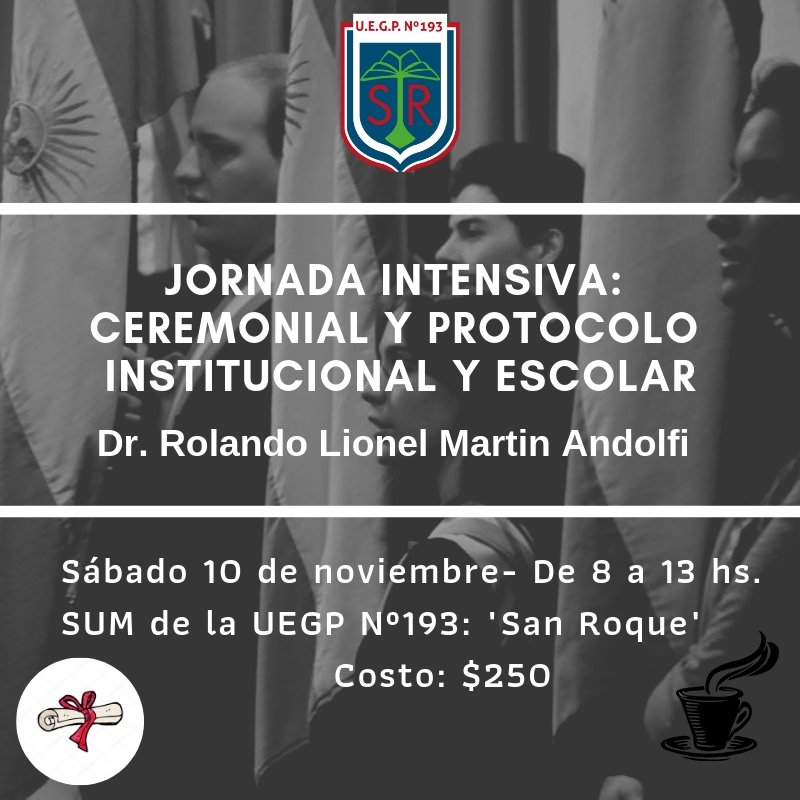 JORNADA INTENSIVA: CEREMONIAL Y PROTOCOLO INSTITUCIONAL Y ESCOLAR