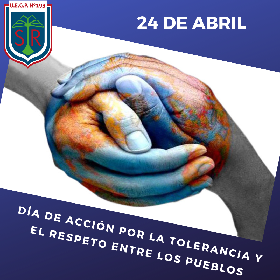 24 DE ABRIL – DÍA DE ACCIÓN POR LA TOLERANCIA Y RESPETO ENTRE LOS PUEBLOS
