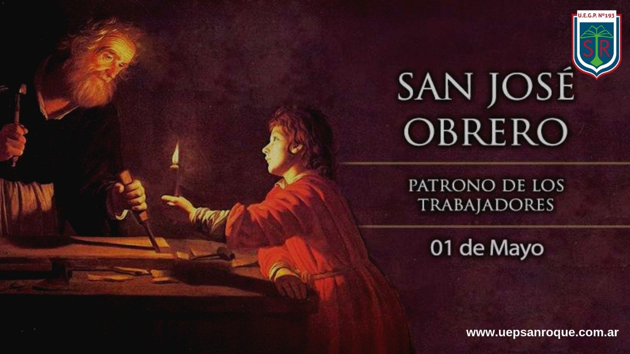 SAN JOSÉ OBRERO – PATRONO DE LOS TRABAJADORES