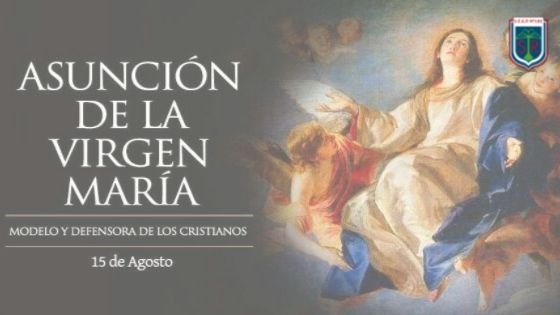 15 de agosto – Asunción de la Virgen María